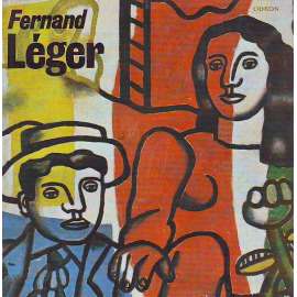 Fernand Léger (edice: Malá galerie, sv. 21) [malířství, kubismus, primitivismus]